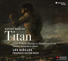 Gustav Mahler: Titan: Eine Tondichtung In Symphonieform