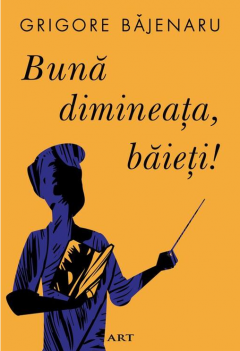 Buna dimineata, baieti!