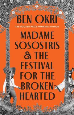 Madame Sosostris & The Festival for the Broken-Hearted