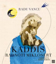Kaddis Radnoti Miklosert