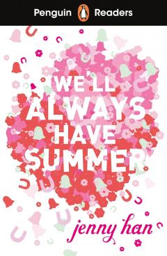 We'll Always Have Summer - Penguin Readers Level 5