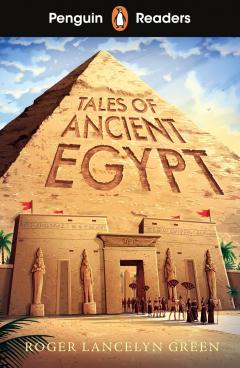 Tales of Ancient Egypt - Penguin Readers Level 3