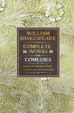 William Shakespeare Complete Works: The Comedies