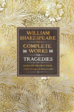 William Shakespeare Complete Works: The Tragedies