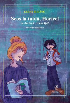 Scos la tabla, Horicel ne declara: 'S curatel!