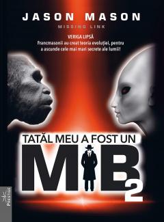 Tatal meu a fost un MIB. Volumul 2