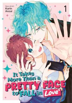 It Takes More Than a Pretty Face to Fall in Love - Volume 1