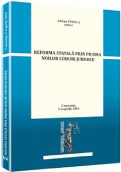 Reforma statala prin prisma noilor coduri juridice