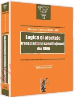 Logica si efectele transplantului constitutional din 1866
