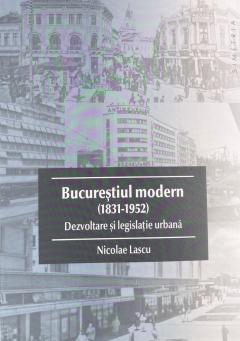 Bucurestiul modern (1831-1952)