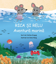 Rica si Relu. Aventura marina