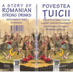 Povestea tuicii. A Story of Romanian Strong Drinks