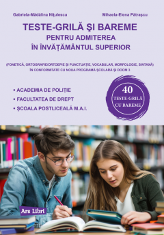 Teste-grila si bareme pentru admiterea in invatamantul superior