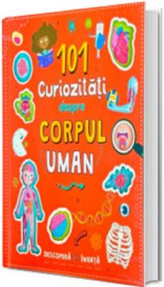 101 curiozitati despre corpul uman