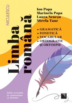 Limba romana. Gramatica, fonetica, vocabular, ortografie si ortoepie