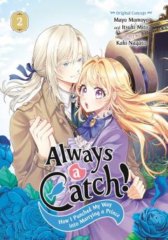Always a Catch! How I Punched My Way into Marrying a Prince - Volume 2