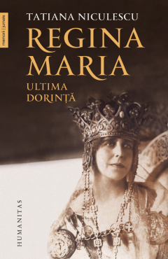 Regina Maria, ultima dorinta