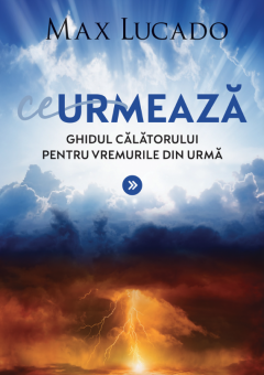 Ce urmeaza: Ghidul calatorului pentru vremurile din urma