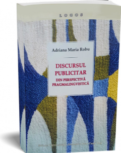 Discursul publicitar din perspectiva pragmalingvistica