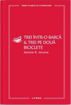 Trei intr-o barca. Trei pe doua biciclete