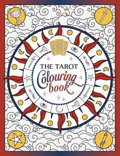 The Tarot Colouring Book