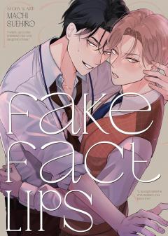 Fake Fact Lips - Volume 1