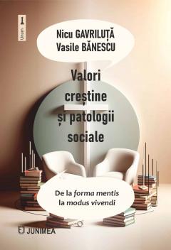 Valori crestine si patologii sociale