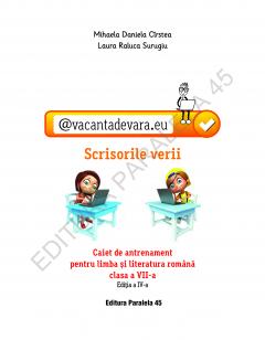 Scrisorile verii - Caiet de antrenament pentru Limba si literatura romana, clasa a VII-a