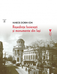 Resedinte boieresti si monumente din Iasi