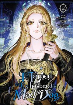 I Tamed My Ex-husband’s Mad Dog - Volume 2