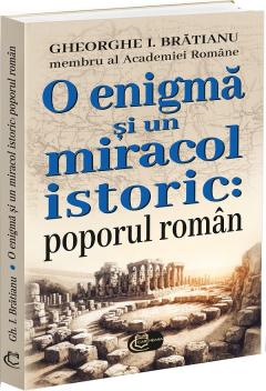 O enigma si un miracol istoric: poporul roman