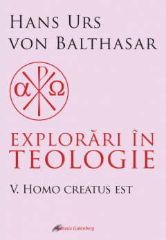 Explorari in teologie. Volumul V