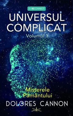 Universul complicat. Volumul I
