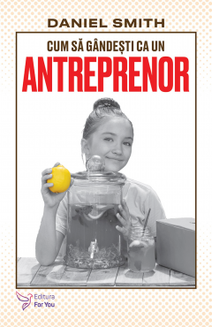 Cum sa gandesti ca un antreprenor
