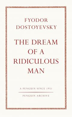 The Dream of a Ridiculous Man