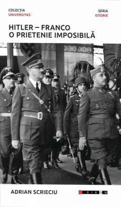 Hitler - Franco: O prietenie imposibila
