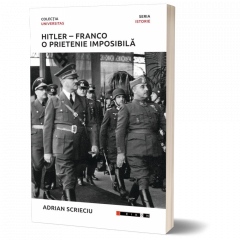 Hitler - Franco: O prietenie imposibila