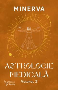 Astrologie medicala. Volumul 2