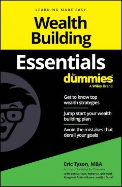 Wealth Building Essentials For Dummies