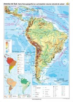 America de Sud - Harta fizico-geografica si a principalelor resurse naturale de subsol