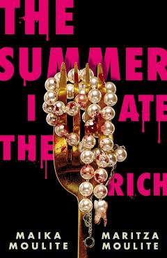 The Summer I Ate The Rich