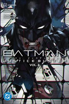 Batman: Justice Buster - Volume 4