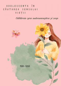 Adolescenta in cautarea sensului vietii