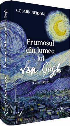 Frumosul din lumea lui Van Gogh