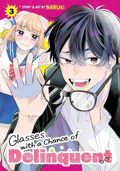 Glasses with a Chance of Delinquent - Volume 3