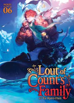Lout of Count's Family (Novel) - Volume 6