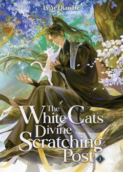 The White Cat's Divine Scratching Post: Novel - Volume 1