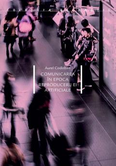 Comunicarea in epoca reproducerii ei artificiale