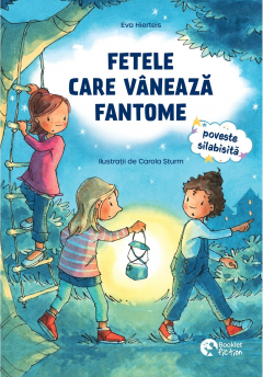 Fetele care vaneaza fantome