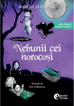 Nebunii cei norocosi